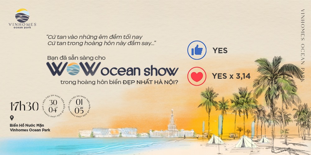 Chương trình biểu diễn ca nhạc Wow Ocean Vinhomes Ocean Park